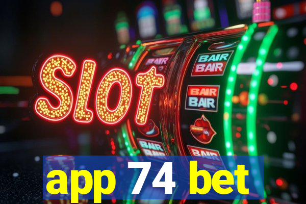 app 74 bet